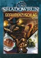 Shadowrun: Gefahrenzuschlag - Todeszonen der 6. Welt