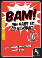Bam! - Ihr habt es so gewollt!