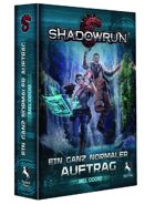 Ein ganz normaler Auftrag (Shadowrun eBook)